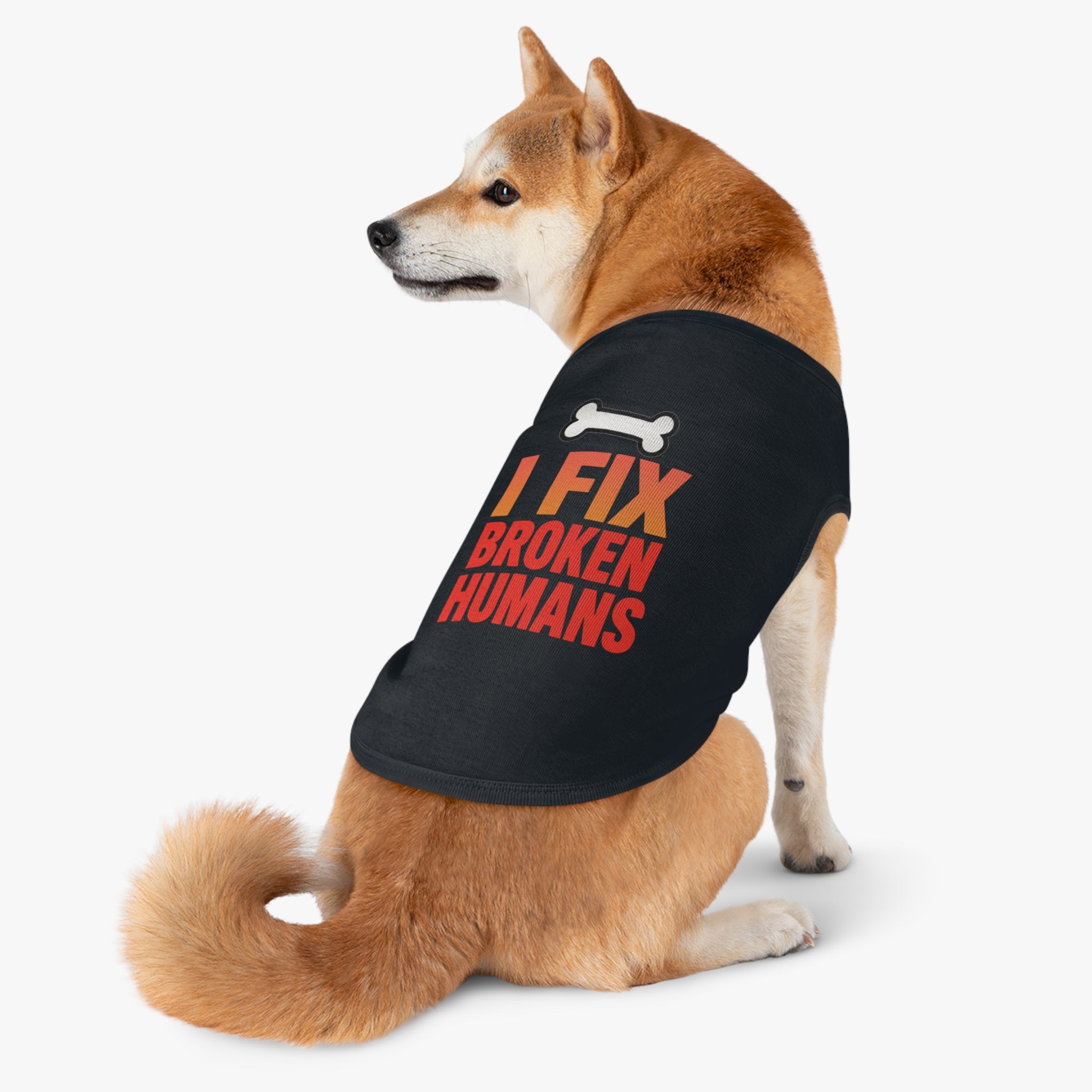 I Fix Broken Humans Dog Tank Top