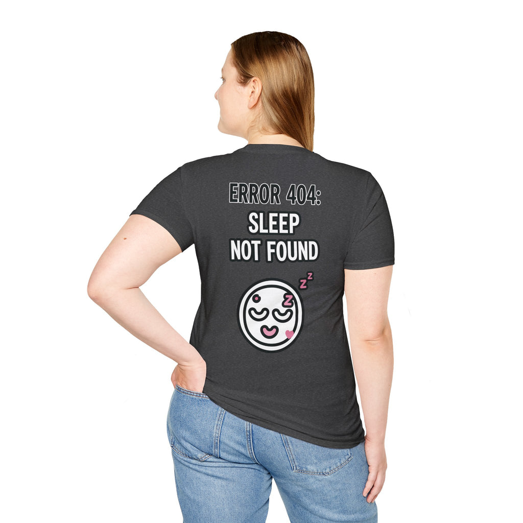 Error 404: Sleep Not Found Unisex Softstyle T-Shirt