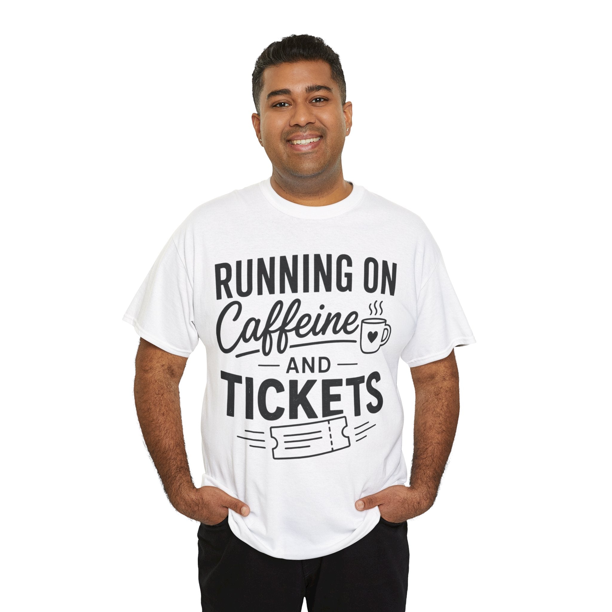 Running on Caffeine and Tickets Unisex Heavy Cotton T-Shirt