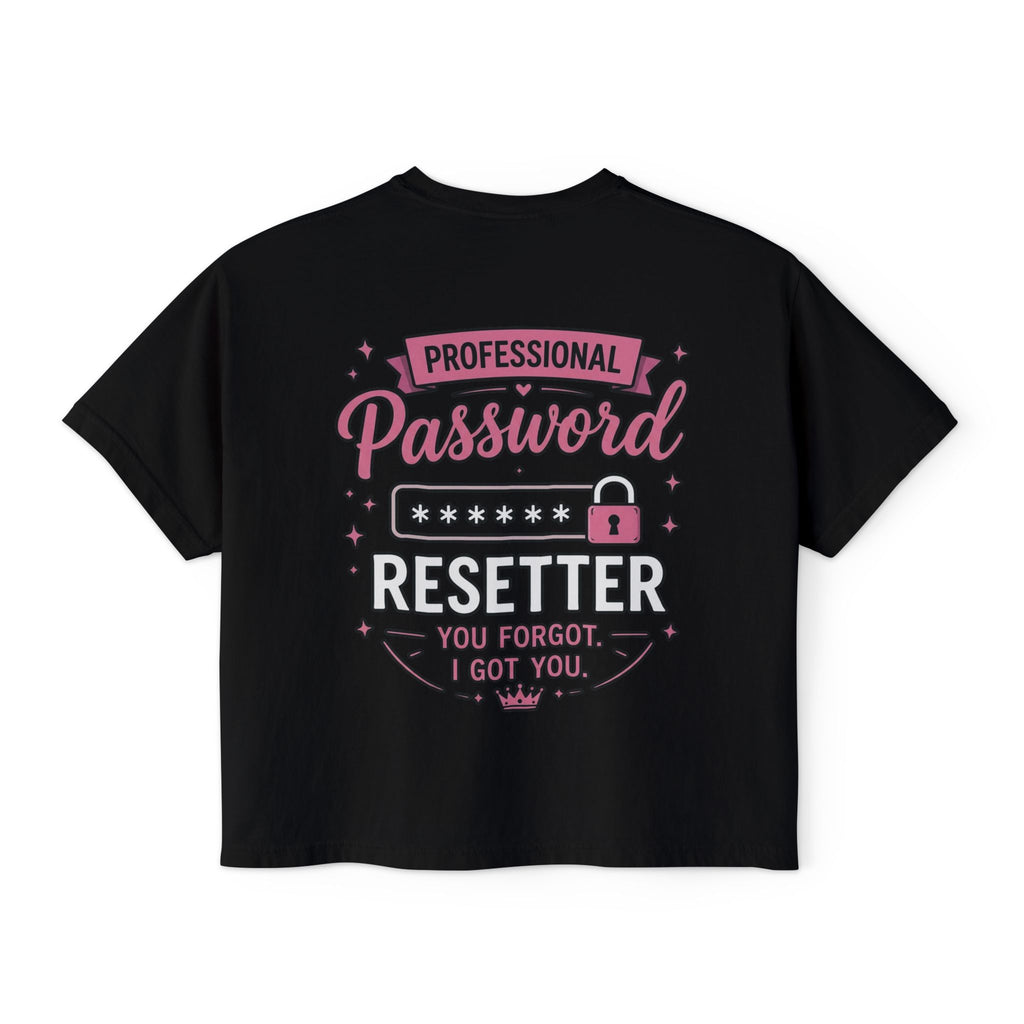 Professional Password Resetter Women's Boxy T-Shirt