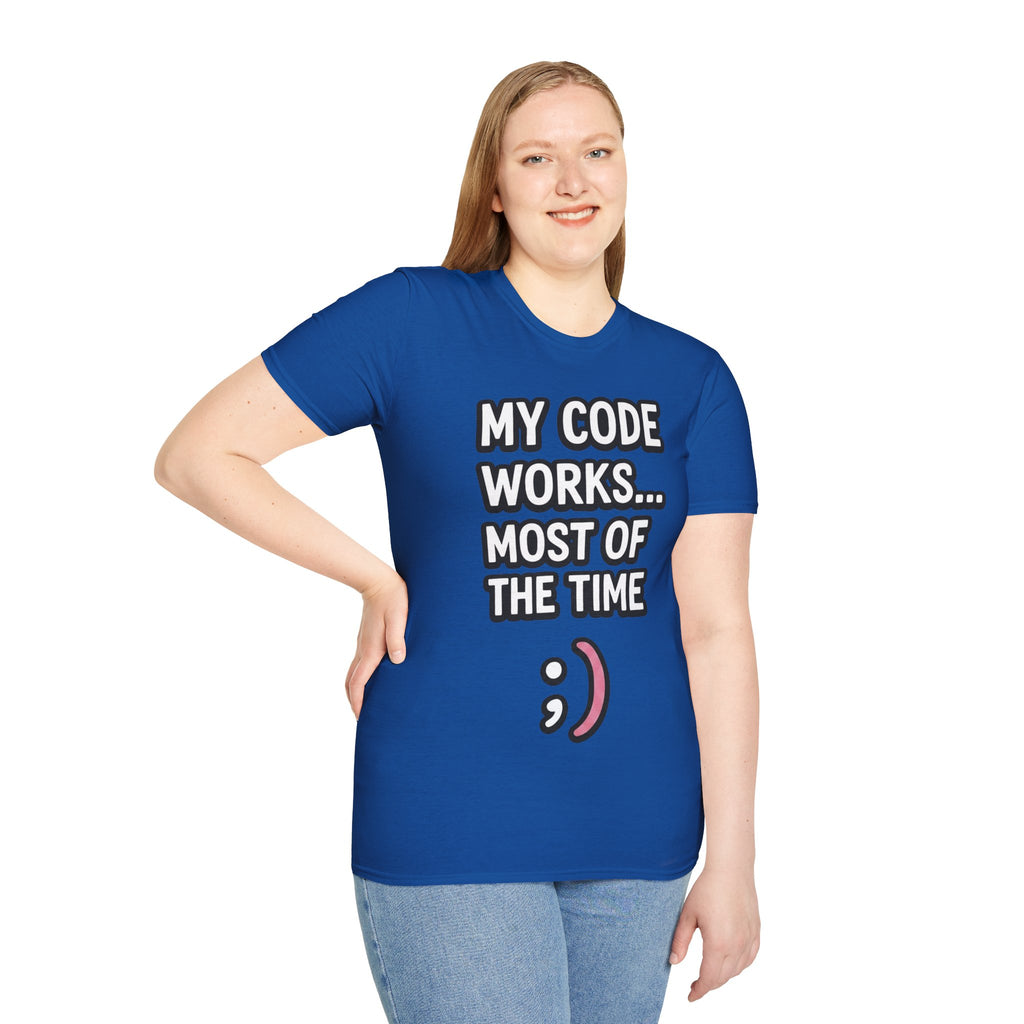 My Code Works... Most Of The Time Unisex Softstyle T-Shirt