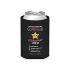 "Achievement Unlocked: Legendary User" - Can Cooler