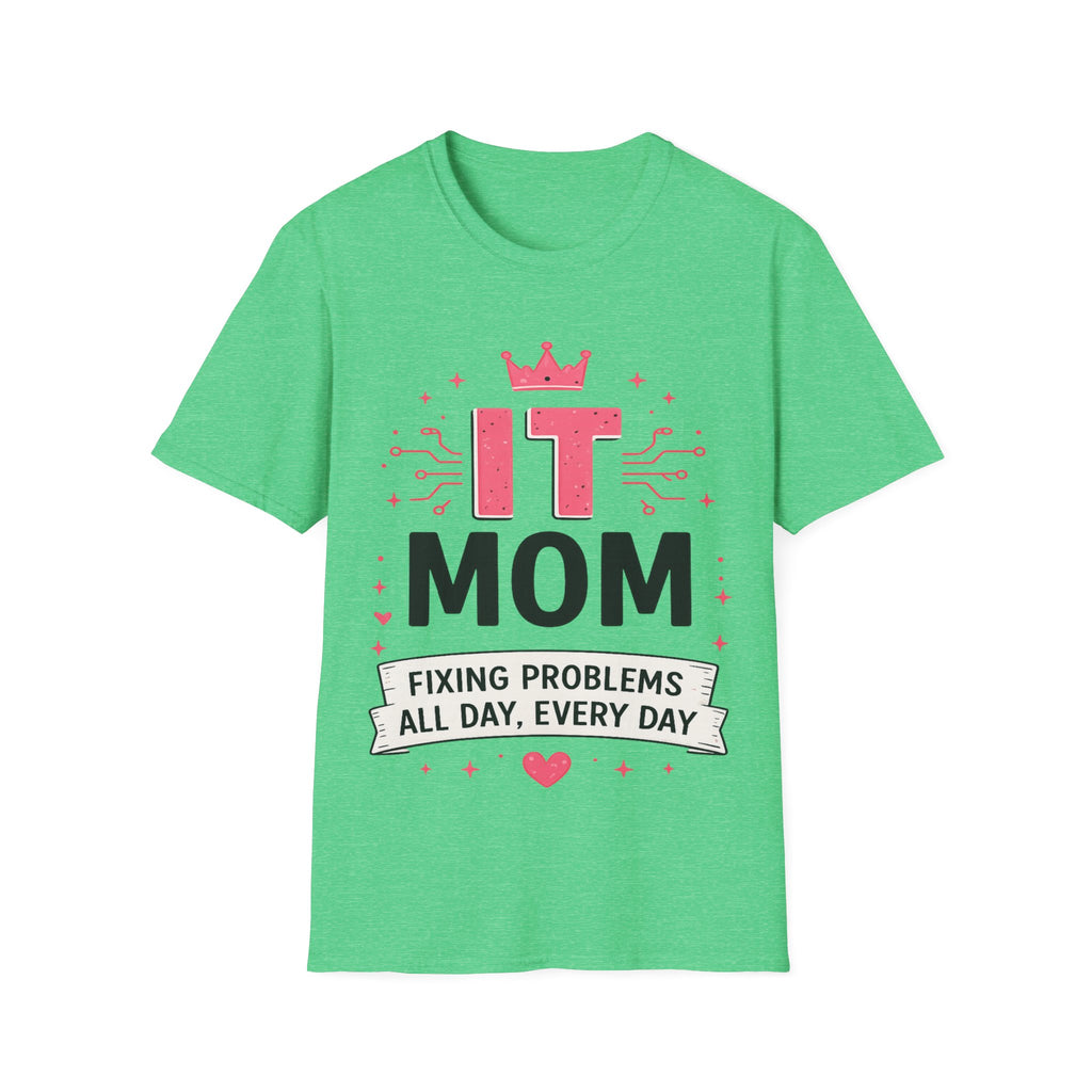 IT Mom Fixing Problems All Day, Every Day Softstyle T‑Shirt