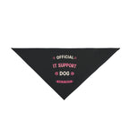 Official IT Support Dog - Dog Bandana