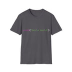 Front: print("Hello World") Back: Hello World Programmer Unisex Softstyle T-Shirt