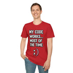 My Code Works... Most Of The Time Unisex Softstyle T-Shirt