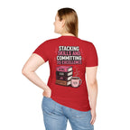 Stacking Stills and Committing to Excellence Unisex Softstyle T-Shirt