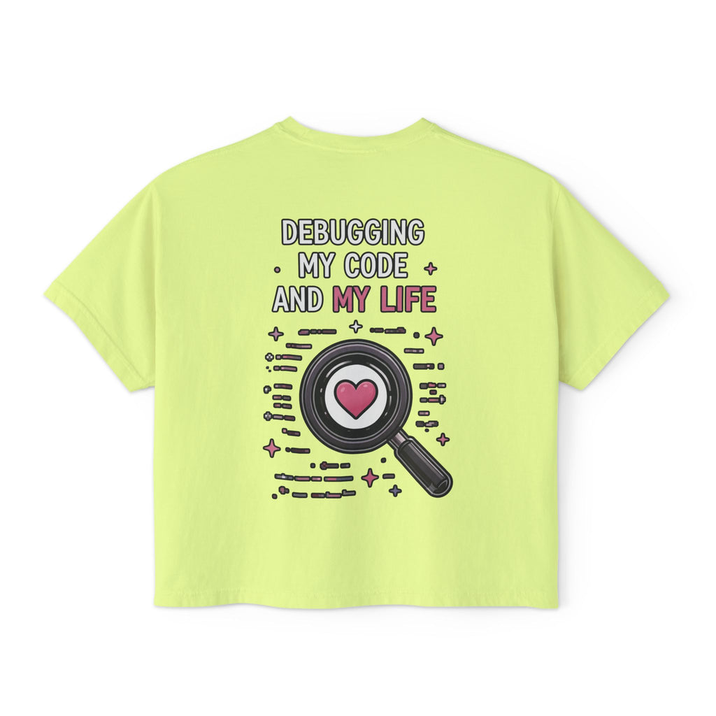 Debugging My Code and My life Women's Boxy T-Shirt