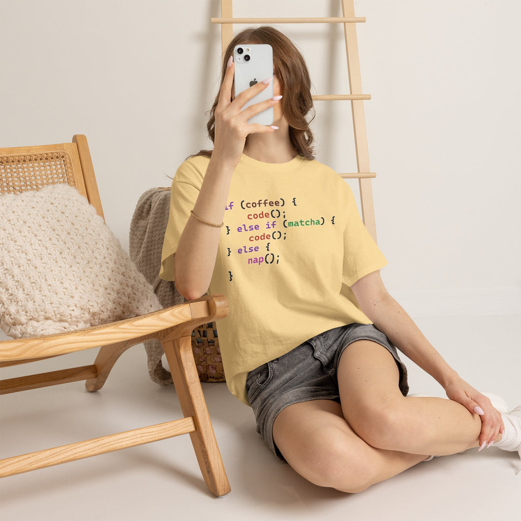if (coffee) { code(); } else if (matcha) { code(); } else { nap(); } Unisex Heavy Cotton T-shirt