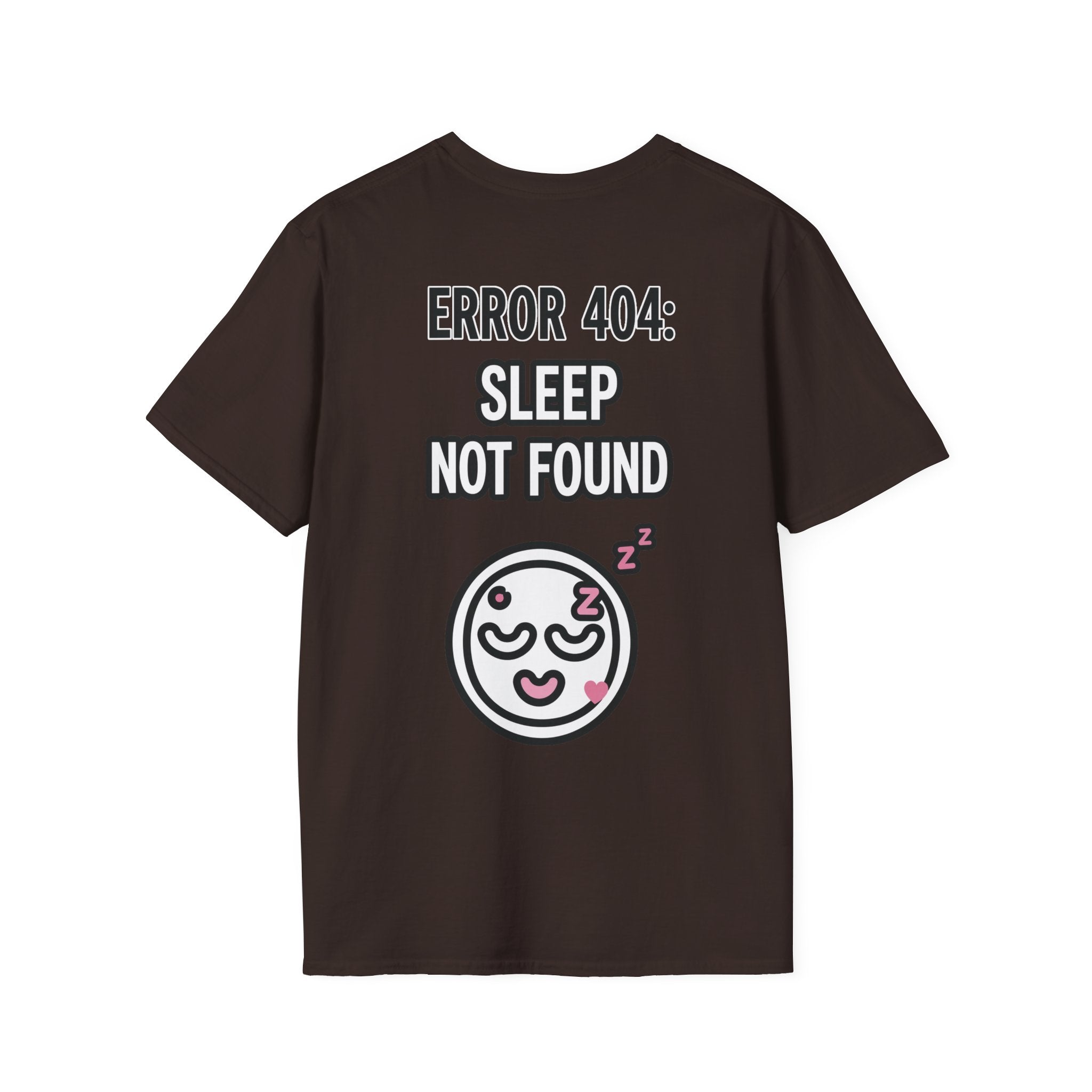 Error 404: Sleep Not Found Unisex Softstyle T-Shirt