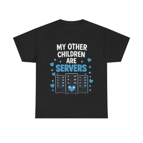 "My Other Children Are Servers" Unisex Heavy Cotton T‑Shirt