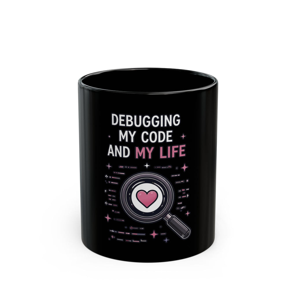 Coffee Mug – "Debugging My Code and My Life" Cute Programmer Gift